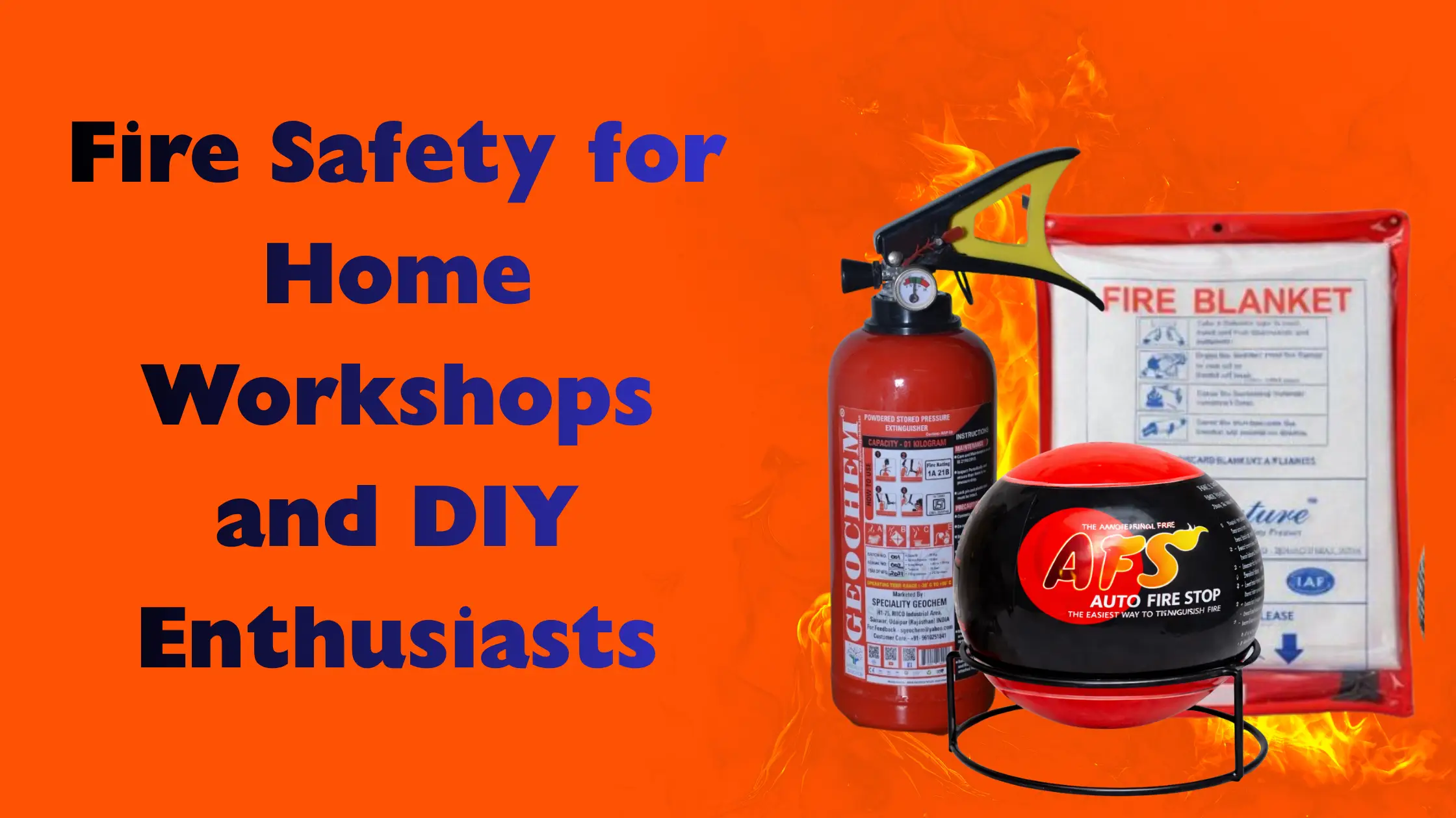Fire Safety for Home Workshops and DIY Enthusiasts